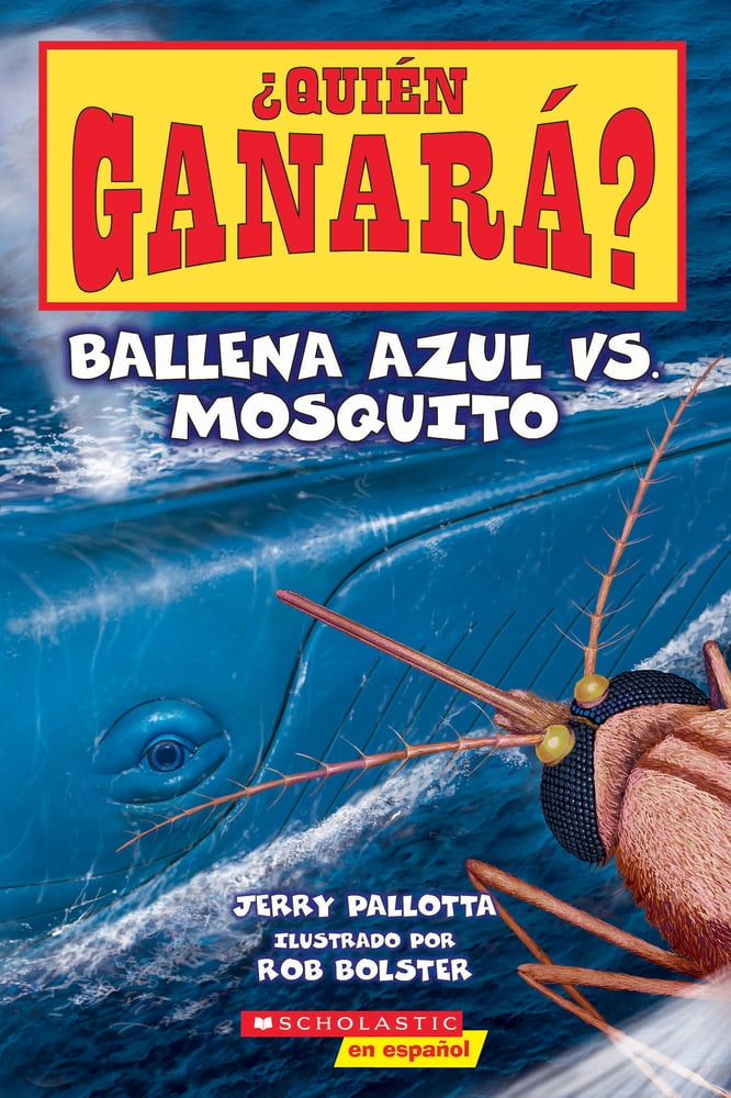 Pre-Owned Quin Ganar? Ballena Azul vs. Mosquito (Who Would Win? Blue Whale vs. Mosquito) (Paperback) 154611971X 9781546119715