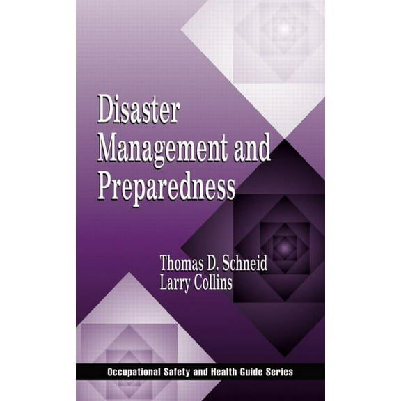 Occupational Safety & Health Guide Disaster Management and Preparedness, (Hardcover)