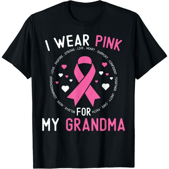 I Wear Pink For My Grandma Breast Cancer Awareness Support T-Shirt