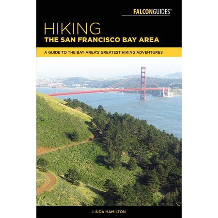 Hiking the San Francisco Bay Area - eBook (Best Hiking Spots In Bay Area)