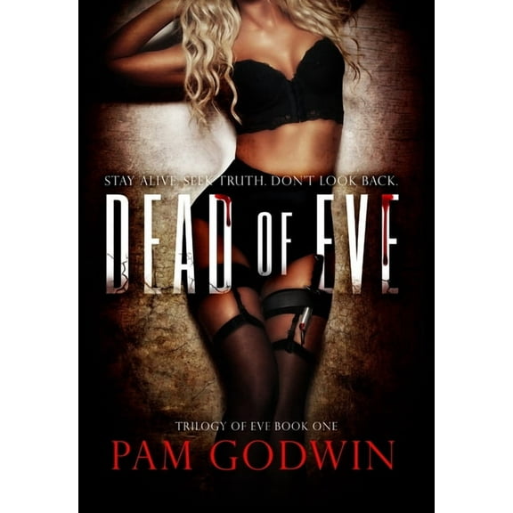 Trilogy of Eve Dead of Eve, Book 1, (Hardcover)