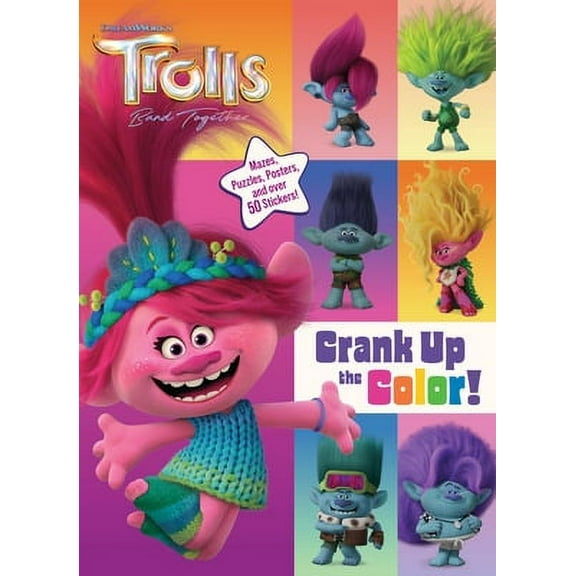 Trolls Band Together: Crank Up the Color! (DreamWorks Trolls) (Paperback)