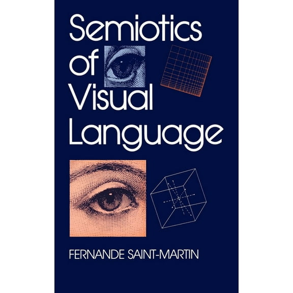 Advances in Semiotics Semiotics of Visual Language, (Hardcover)