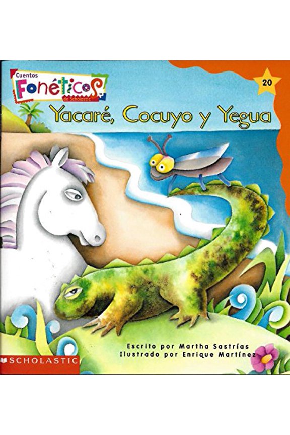 Pre-Owned Yacare, Cocuyo y Yegua - Cuentos Foneticos de Scholastic #20 (Paperback) 0590971239 9780590971232