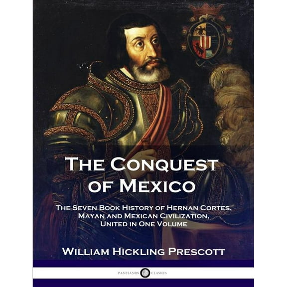 The Conquest of Mexico (Paperback)