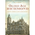 thumbnail image 1 of Pre-Owned Gilded Age Richmond: Gaiety, Greed & Lost Cause Mania (Paperback) 1625858515 9781625858511, 1 of 2