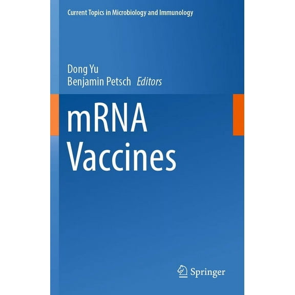 Current Topics in Microbiology and Immmu Mrna Vaccines, Book 437, (Paperback)