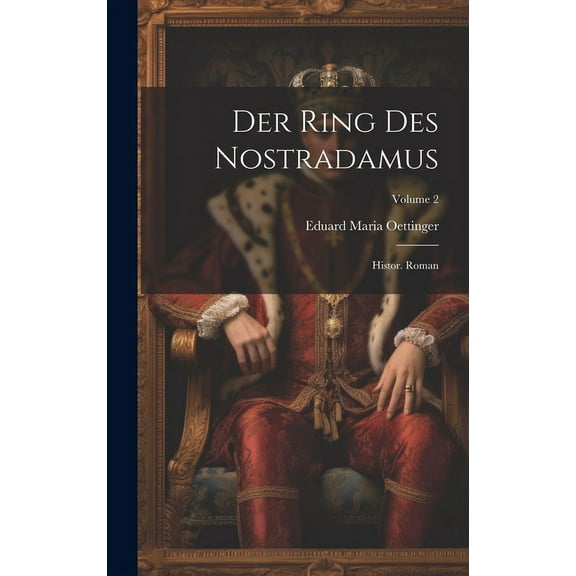 Der Ring Des Nostradamus : Histor. Roman; Volume 2 (Hardcover)