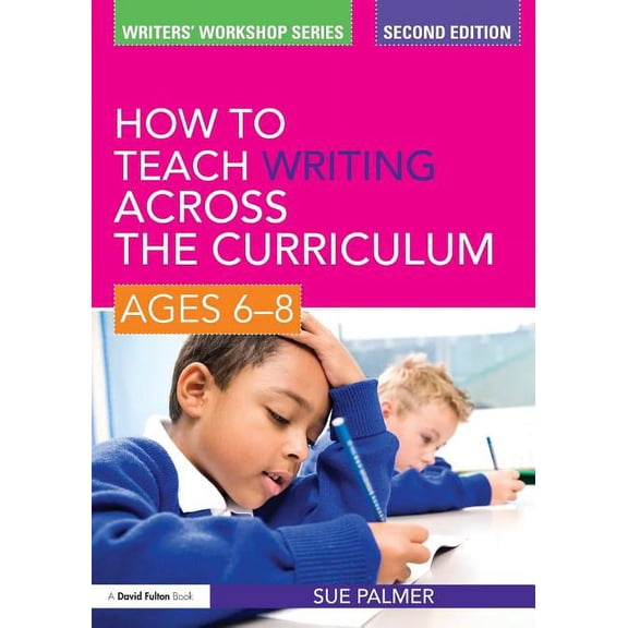 Writers' Workshop How to Teach Writing Across the Curriculum: Ages 6-8, (Paperback)