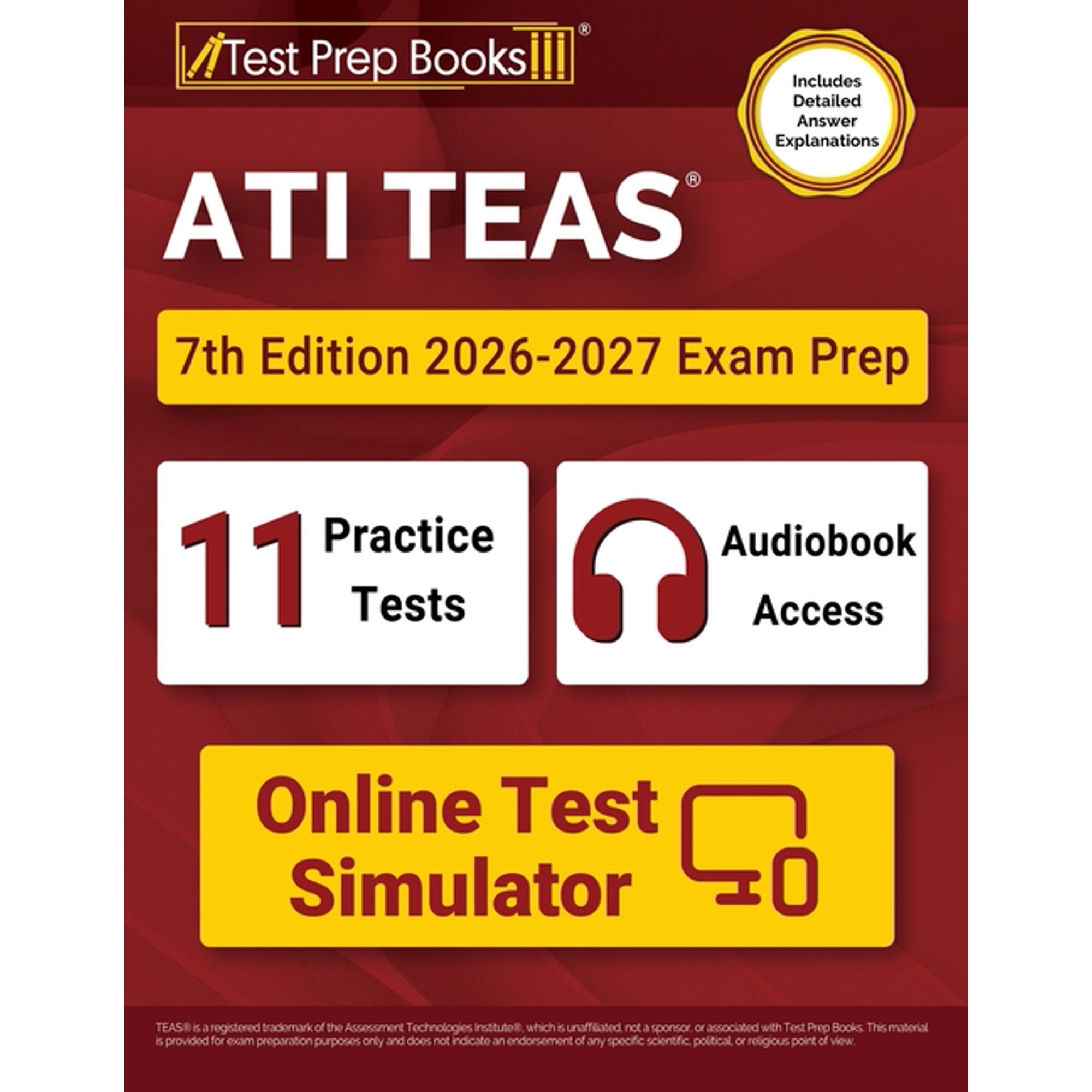 ATI TEAS 7th Edition 2026-2027 Exam Prep: 11 Practice Tests and TEAS 7 Study Guide Book [Includes Detailed Answer Explan, (Paperback)