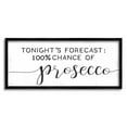thumbnail image 2 of Stupell Industries Tonight's Forecast 100% Prosecco Phrase Wine Lover Humor, 30 x 13, Design by Daphne Polselli, 2 of 5