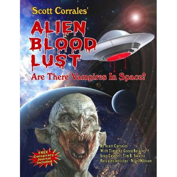 Pre-Owned Alien Blood Lust: Are There Vampires in Space? (Paperback)