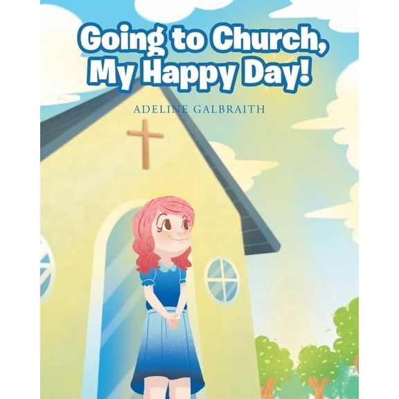 Going to Church, My Happy Day!, (Paperback)