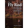 thumbnail image 1 of Pre-Owned The Fly Rod Chronicles - A Collection of Essays on the Quiet Sport of Fly Fishing (Paperback) 0977202526 9780977202522, 1 of 1
