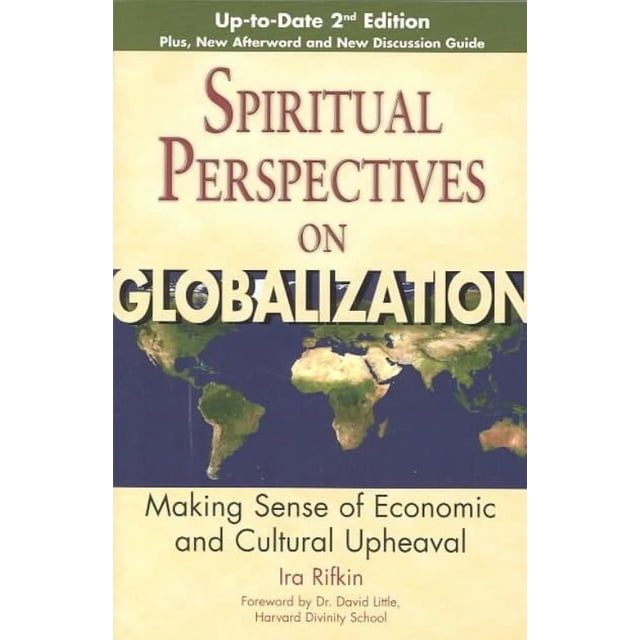 Spiritual Perspectives on Globalization: Making Sense of Economic and Cultural Upheaval