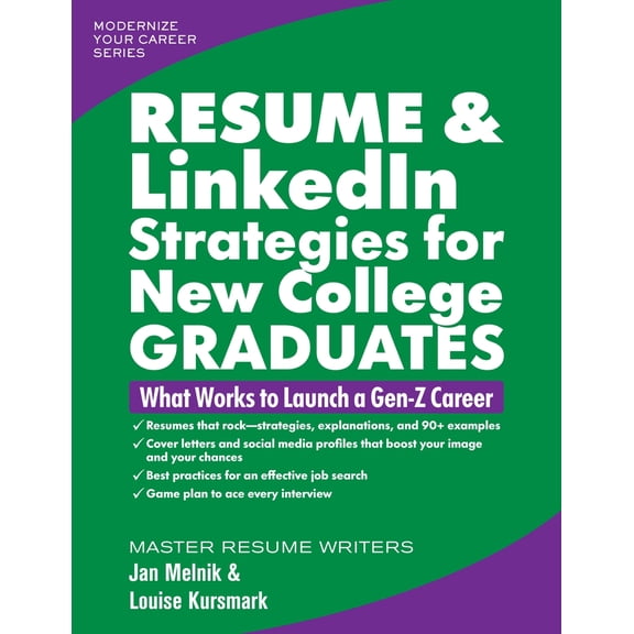 Pre-Owned Resume & Linkedin Strategies for New College Graduates: What Works to Launch a Gen-Z Career (Paperback) 099668039X 9780996680394