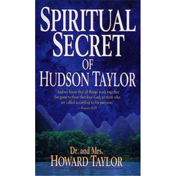 Pre-Owned Spiritual Secret Of Hudson Taylor (Paperback) 0883683873 9780883683873