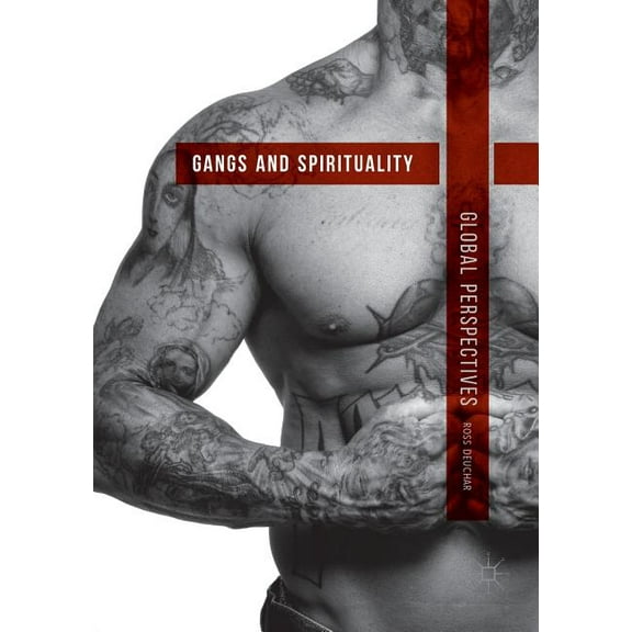 Gangs and Spirituality: Global Perspectives, (Paperback)