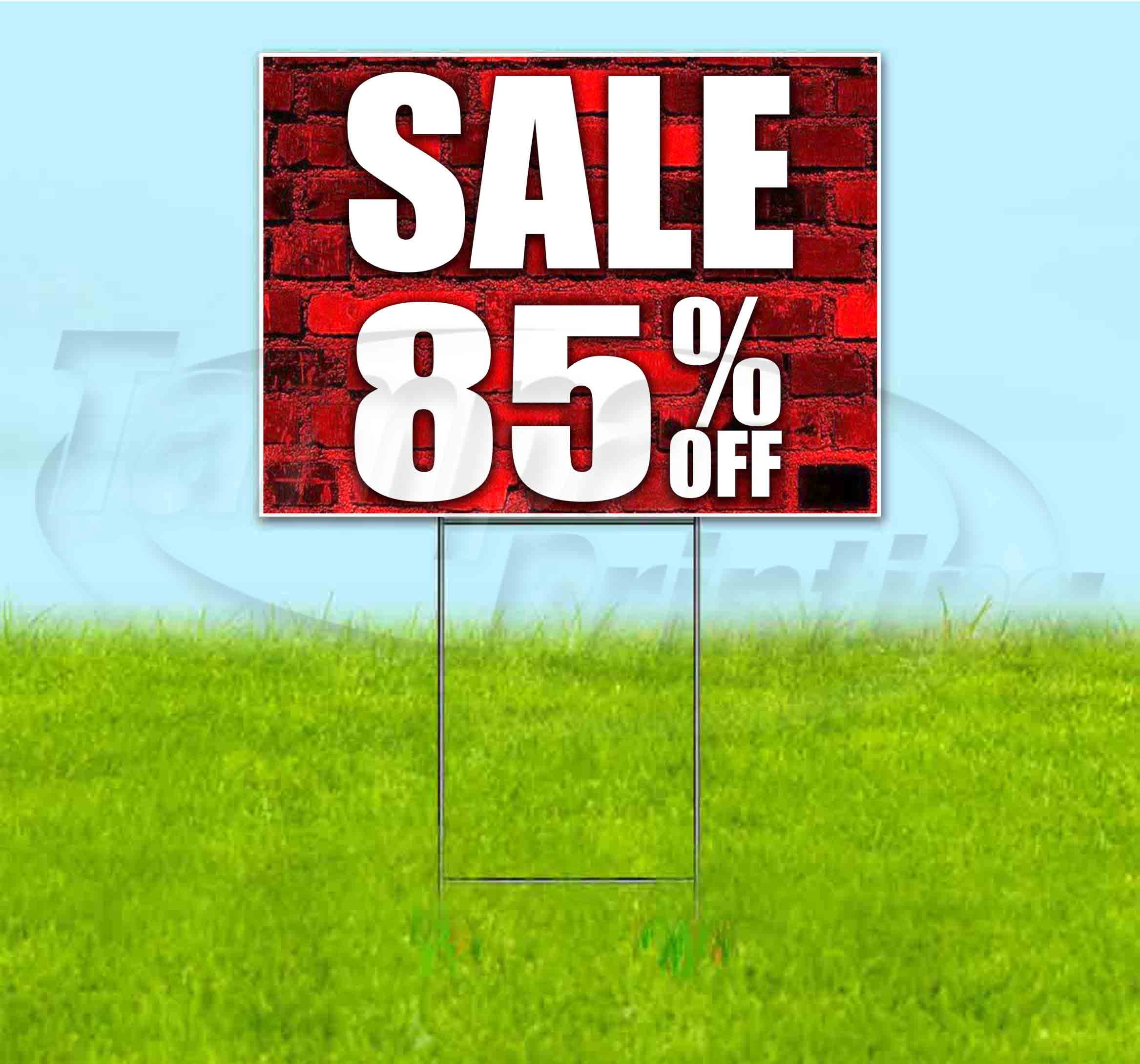 Sale 85% Off (18" x 24") Yard Sign, Includes Metal Step Stake