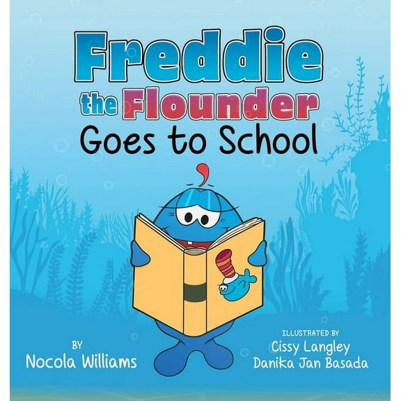 Freddie the Flounder Goes to School, (Hardcover)