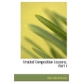 thumbnail image 1 of Graded Composition Lessons, Part I (Hardcover), 1 of 1
