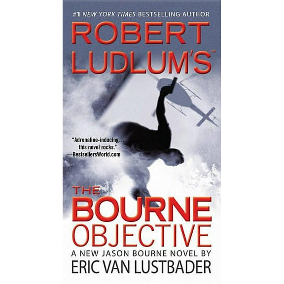 Jason Bourne Robert Ludlum's (Tm) the Bourne Objective, Book 8, (Paperback)