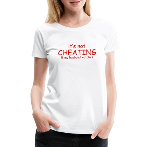 Simple Fit It'S Not Cheating When My Husband Watches Women'S T-Shirt