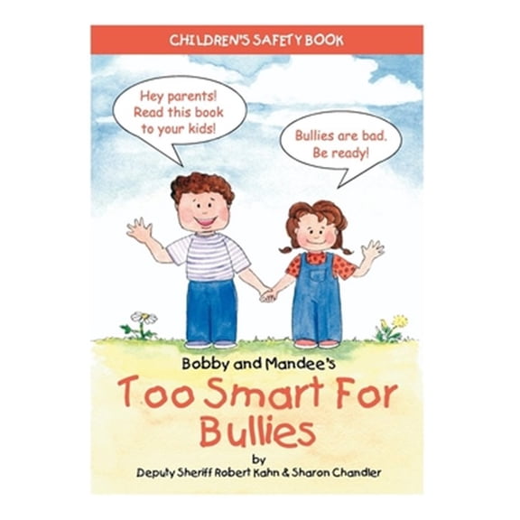Pre-Owned Bobby and Mandee's Too Smart for Bullies: Children's Safety Book Paperback
