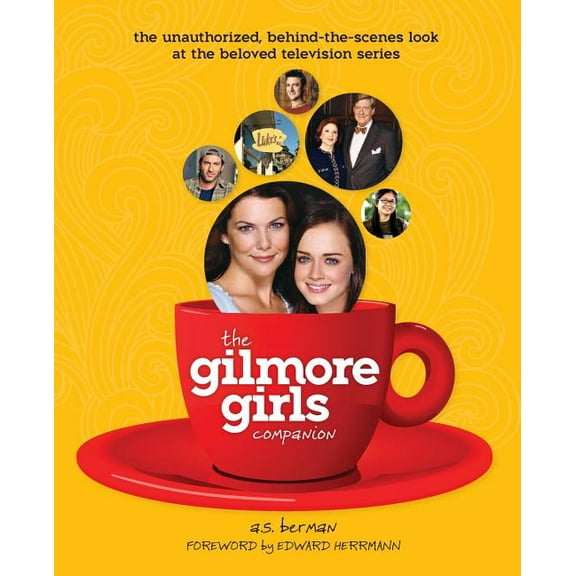 The Gilmore Girls Companion, (Paperback)