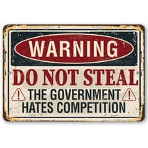 Metal Sign - Warning Do Not Steal - Durable Metal Sign - Use Indoor/Outdoor - Funny Porch and Conversation Starter Decor Under $20 (8" x 12")