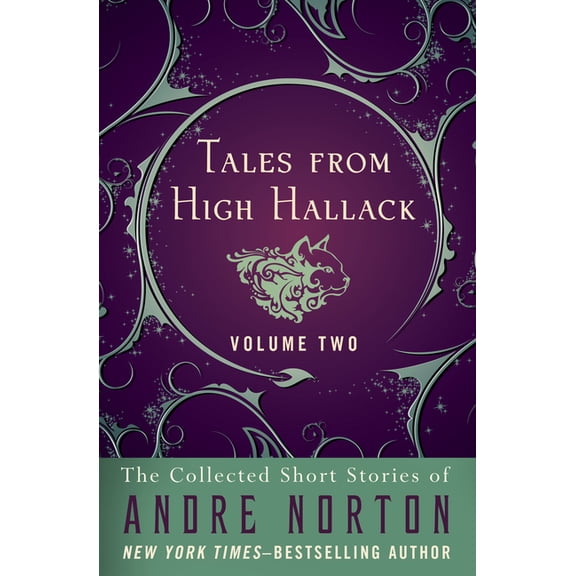 Collected Short Stories of Andre Norton Tales from High Hallack Volume Two, Book 2, (Paperback)