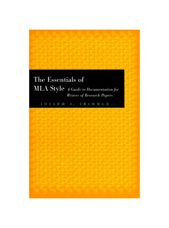 Pre-Owned The Essentials of MLA Style: A Guide to Documentation for Writers of Research Papers with (Paperback 9780395883167) by Joseph F Trimmer