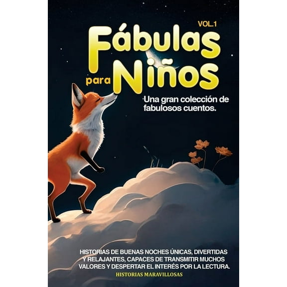 Fábulas para Niños Vol.1: Una gran colección de fabulosos cuentos. Historias de buenas noches únicas, divertidas y relaj, (Paperback)