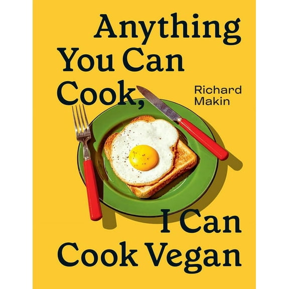 Anything You Can Cook, I Can Cook Vegan (Hardcover)
