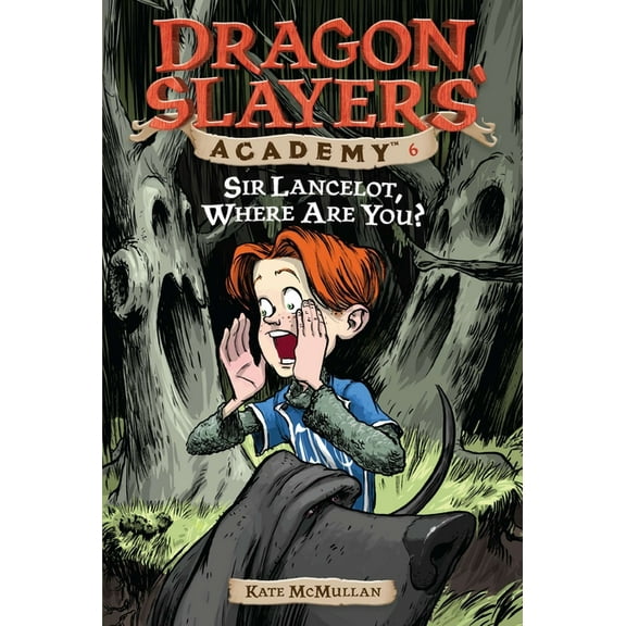 Dragon Slayers' Academy Sir Lancelot, Where Are You?, Book 6, (Paperback)