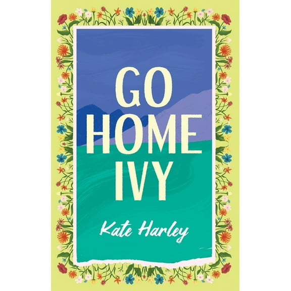 Go Home, Ivy, (Paperback)
