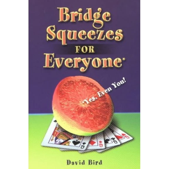 Pre-Owned Bridge Squeezes for Everyone: Yes, Even You Paperback
