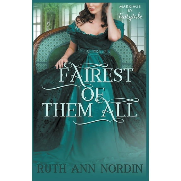 Marriage by Fairytale Fairest of Them All, Book 4, (Paperback)