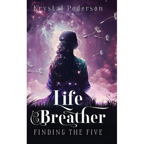 Life Breather: Finding the Five, (Hardcover)