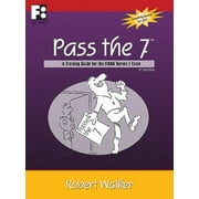 Pass the 7 - A Training Guide for the FINRA Series 7 Exam, Used [Paperback]