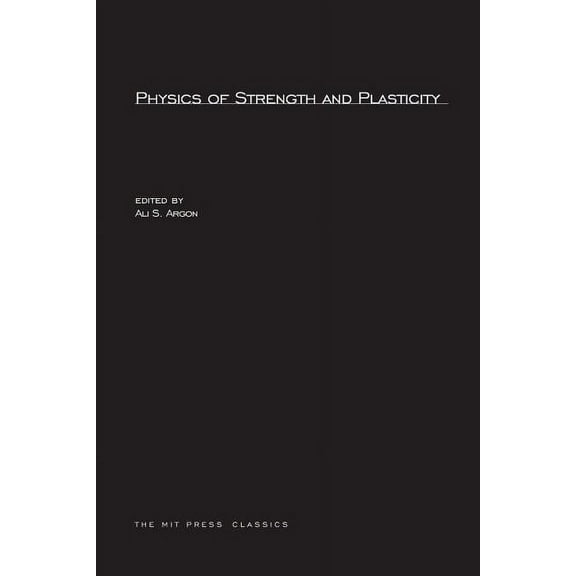 Mit Press Physics of Strength and Plasticity, (Paperback)