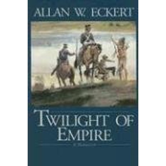 Pre-Owned Twilight of Empire (Winning of America Series) (Paperback) 1931672296 9781931672290