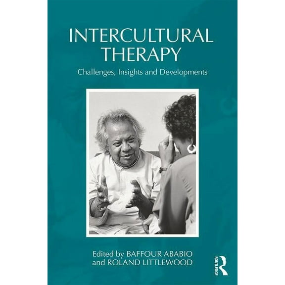 Intercultural Therapy: Challenges, Insights and Developments, (Paperback)