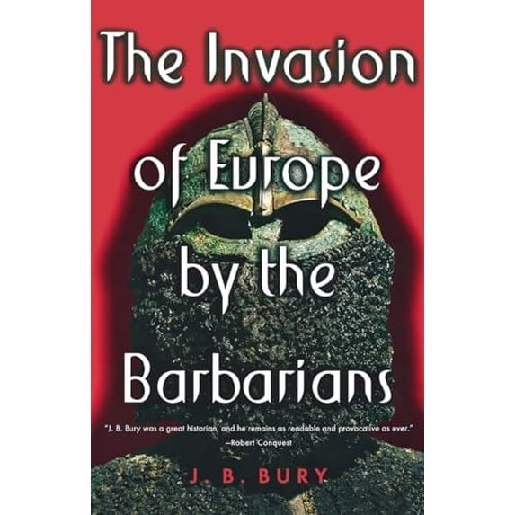 Pre-Owned The Invasion of Europe by the Barbarians (Paperback) 0393003884 9780393003888