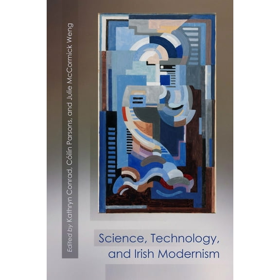 Irish Studies Science, Technology, and Irish Modernism, (Hardcover)