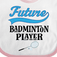 thumbnail image 4 of Inktastic Future Badminton Player Sports Boys or Girls Baby Bib, 4 of 4
