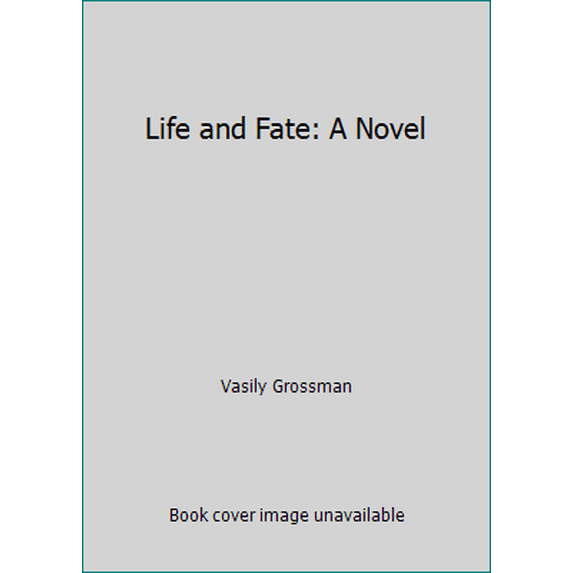 Pre-Owned Life and Fate: A Novel (Hardcover) 0060153652 9780060153656