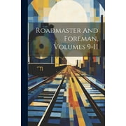 Roadmaster And Foreman, Volumes 9-11 (Paperback)
