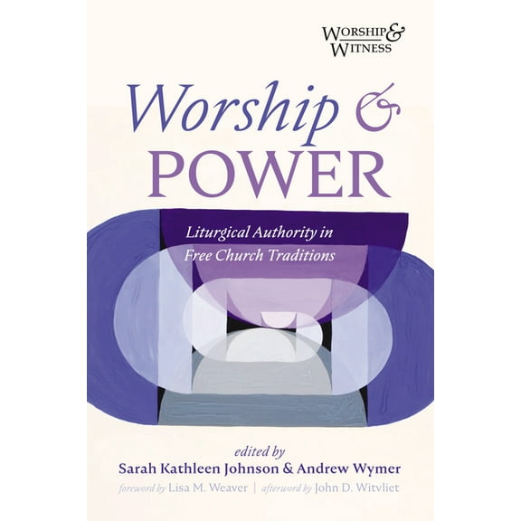 Worship and Witness: Worship and Power (Paperback)