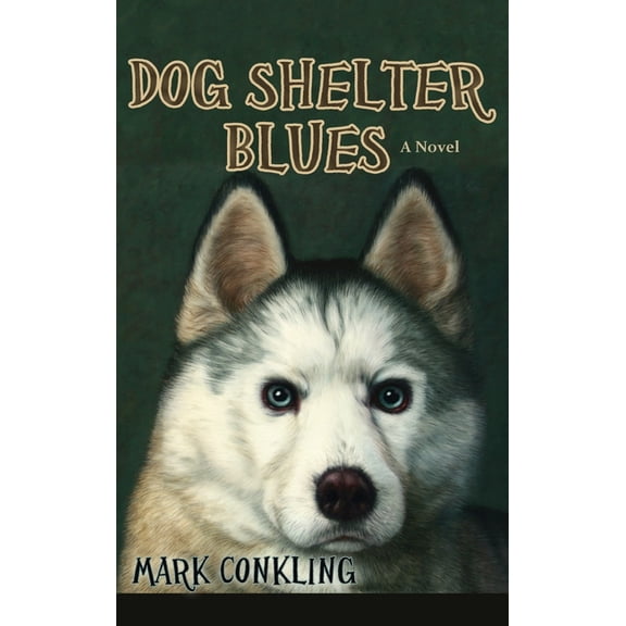 Dog Shelter Blues (Hardcover)